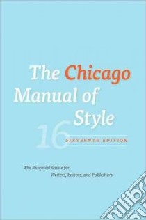 The Chicago Manual of Style libro in lingua di University of Chicago Press (COR)