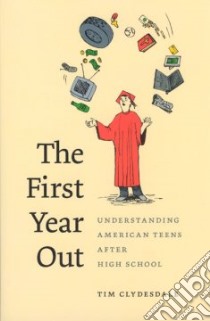The First Year Out libro in lingua di Clydesdale Tim