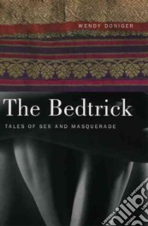 The Bedtrick libro in lingua di Doniger Wendy