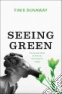 Seeing Green libro in lingua di Dunaway Finis