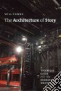The Architecture of Story libro in lingua di Dunne Will