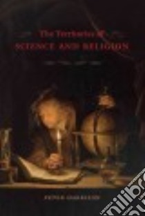 The Territories of Science and Religion libro in lingua di Harrison Peter