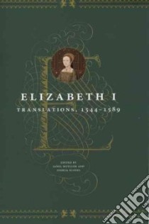 Elizabeth I libro in lingua di Mueller Janel M. (EDT), Scodel Joshua (EDT)