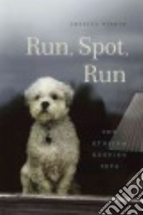 Run, Spot, Run libro in lingua di Pierce Jessica