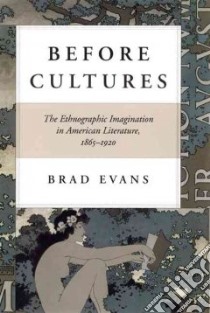 Before Cultures libro in lingua di Evans Brad