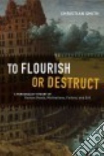 To Flourish or Destruct libro in lingua di Smith Christian