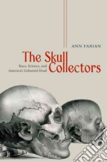 The Skull Collectors libro in lingua di Fabian Ann