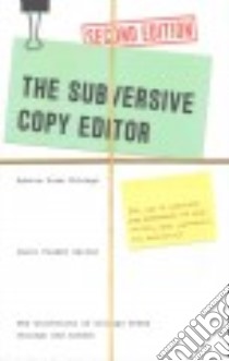 The Subversive Copy Editor libro in lingua di Saller Carol Fisher