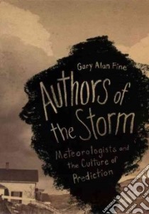 Authors of the Storm libro in lingua di Fine Gary Alan