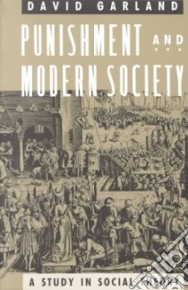 Punishment and Modern Society libro in lingua di Garland David