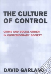 The Culture of Control libro in lingua di Garland David