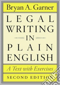 Legal Writing in Plain English libro in lingua di Garner Bryan A.