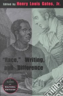 Race, Writing and Difference libro in lingua di Gates Henry Louis (EDT)