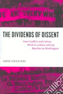 The Dividends of Dissent libro in lingua di Ghaziani Amin
