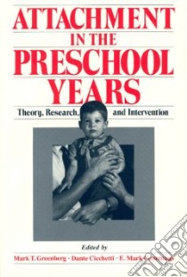 Attachment in the Preschool Years libro in lingua di Mark T Greenberg