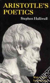 Aristotle's Poetics libro in lingua di Halliwell Stephen, Aristotle