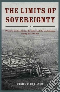 The Limits of Sovereignty libro in lingua di Hamilton Daniel W.