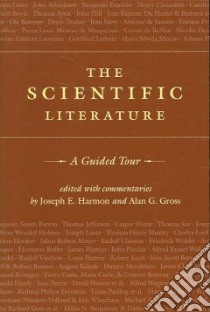 The Scientific Literature libro in lingua di Harmon Joseph E. (EDT), Gross Alan G. (EDT)