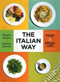 The Italian Way libro in lingua di Harper Douglas A., Faccioli Patrizia