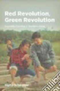 Red Revolution, Green Revolution libro in lingua di Schmalzer Sigrid