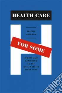 Health Care for Some libro in lingua di Hoffman Beatrix Rebecca