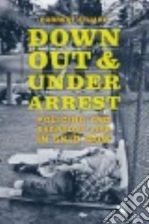 Down, Out, and Under Arrest libro in lingua di Stuart Forrest
