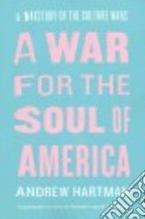 A War for the Soul of America libro in lingua di Hartman Andrew