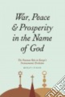 War, Peace, and Prosperity in the Name of God libro in lingua di Iyigun Murat