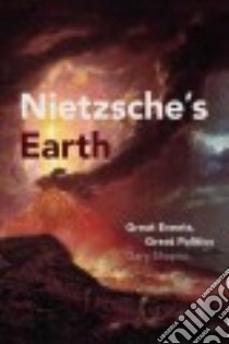 Nietzsche's Earth libro in lingua di Shapiro Gary