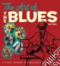 The Art of the Blues libro in lingua di Dahl Bill