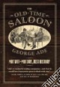 The Old-time Saloon libro in lingua di Ade George, Savage Bill (INT)