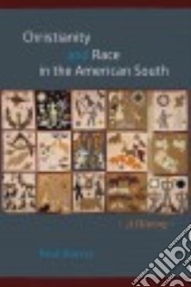 Christianity and Race in the American South libro in lingua di Harvey Paul
