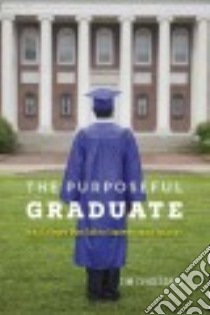 The Purposeful Graduate libro in lingua di Clydesdale Tim
