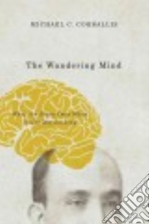 The Wandering Mind libro in lingua di Corballis Michael C.