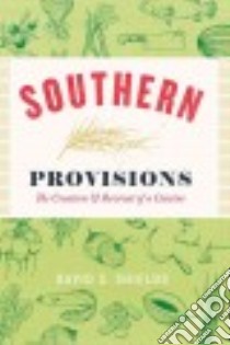 Southern Provisions libro in lingua di Shields David S.