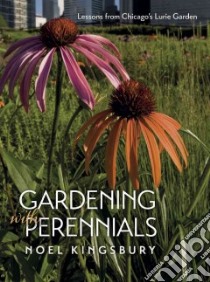 Gardening With Perennials libro in lingua di Kingsbury Noel