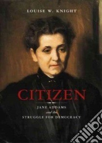 Citizen libro in lingua di Knight Louise W.