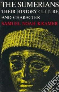 Sumerians libro in lingua di Samuel Noah Kramer