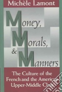 Money, Morals, and Manners libro in lingua di Lamont Michele