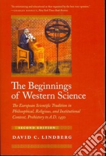 The Beginnings of Western Science libro in lingua di Lindberg David C.