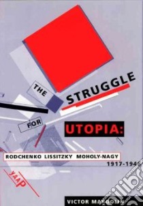 The Struggle for Utopia libro in lingua di Margolin Victor