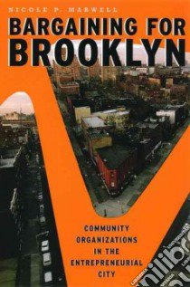 Bargaining for Brooklyn libro in lingua di Marwell Nicole P.