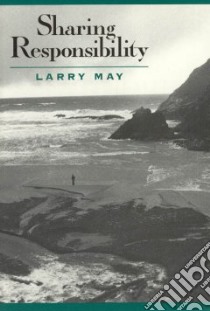 Sharing Responsibility libro in lingua di May Larry