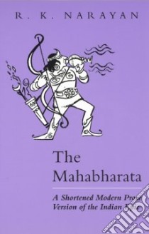 The Mahabharata libro in lingua di Narayan R. K.
