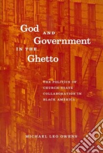 God and Government in the Ghetto libro in lingua di Owens Michael Leo