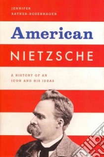 American Nietzsche libro in lingua di Ratner-rosenhagen Jennifer