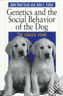 Dog Behaviour libro in lingua di John L. Fuller