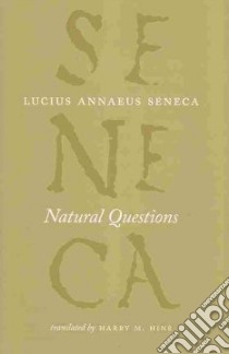Natural Questions libro in lingua di Seneca Lucius Annaeus, Hine Harry Morrison (TRN)