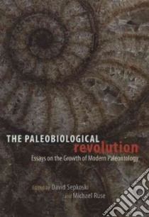 The Paleobiological Revolution libro in lingua di Sepkoski David (EDT), Ruse Michael (EDT)