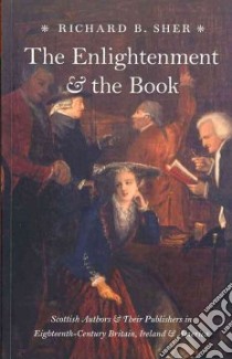 The Enlightenment & the Book libro in lingua di Sher Richard B.